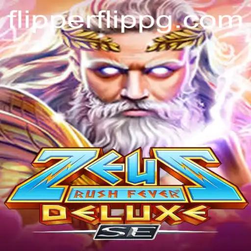 Discover the Thrills of ZeusRushFeverDeluxeSE: A Comprehensive Guide